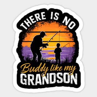 There Is No Buddy Like My Grandson Matching Grandpa Sticker